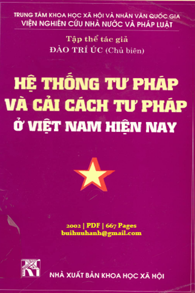 Hệ Thống Tư Pháp Và Cải Cách Tư Pháp Ở Việt Nam Hiện Nay (NXB Khoa Học Xã Hội 2002) - Đào Trí Úc