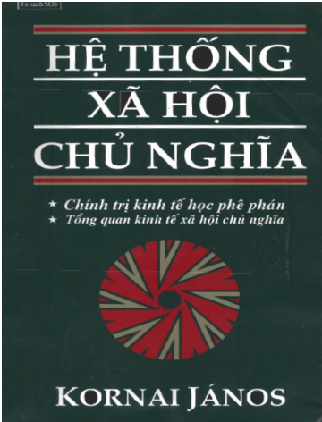 Hệ Thống Xã Hội Chủ Nghĩa (NXB Văn Hóa Thông Tin 2002) - Kornai János, 679 Trang