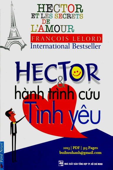 Hector Và Hành Trình Cứu Tình Yêu (NXB Tổng Hợp 2013) - Francois Lelord, 313 Trang