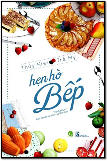Hẹn Hò Bếp (NXB Văn Hóa Thông Tin 2014) - Trà My, 150 Trang