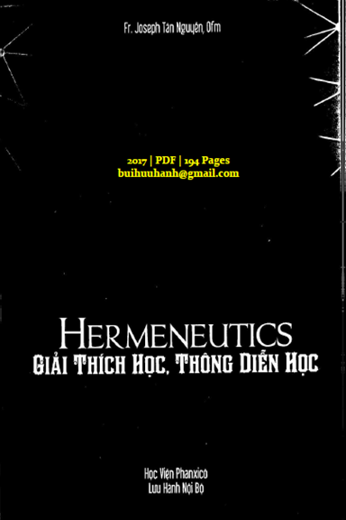 Hermeneutics Giải Thích Học, Thông Diễn Học (NXB Học Viện Phanxicô 2017) - Tân Nguyễn, 194 Trang