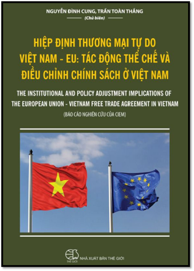 Hiệp Định Thương Mại Tự Do Việt Nam-EU: Tác Động Thể Chế Và Điều Chỉnh Chính Sách Ở Việt Nam
