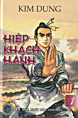 Hiệp Khách Hành (NXB Văn Học 2003) - Kim Dung, 726 Trang