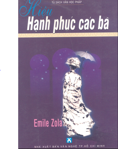 Hiệu Hạnh Phúc Các Bà (NXB Văn Nghệ 2001) - Emile Zola, 619 Trang