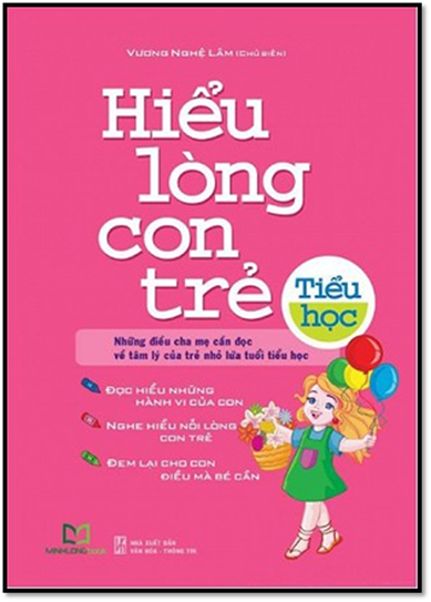 Hiểu Lòng Con Trẻ-Tiểu Học (NXB Văn Hóa Thông Tin 2014) - Vương Nghệ Lâm, 260 Trang