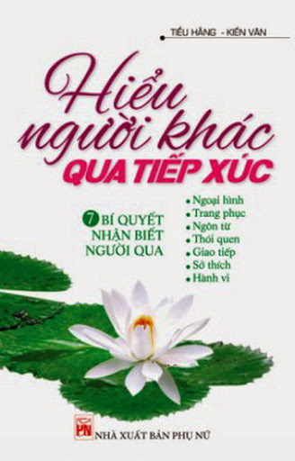 Hiểu Người Khác Qua Tiếp Xúc (NXB Phụ Nữ 2010) - Kiến Văn, 188 Trang