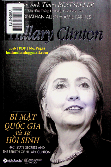 Hillary Clinton-Bí Mật Quốc Gia Và Sự Hồi Sinh (NXB Thế Giới 2016) - Jonathan Allen, 664 Trang
