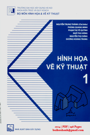 Hình Họa Vẽ Kỹ Thuật 1 (NXB Xây Dựng 2024) - Nguyễn Trung Thành, 198 Trang