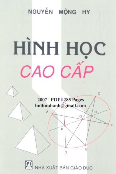 Hình Học Cao Cấp (NXB Giáo Dục 2007) - Nguyễn Mộng Hy, 295 Trang