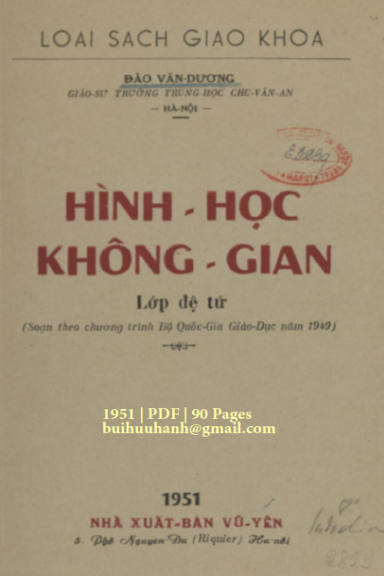 Hình Học Không Gian Lớp Đệ Tứ (NXB Vũ Yên 1951) - Đào Văn Dương, 90 Trang