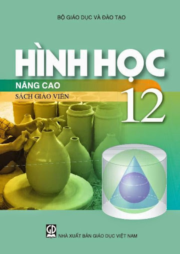 Hình Học Nâng Cao 12 - Sách Giáo Viên (NXB Giáo Dục 2011) - Đoàn Quỳnh, 132 Trang