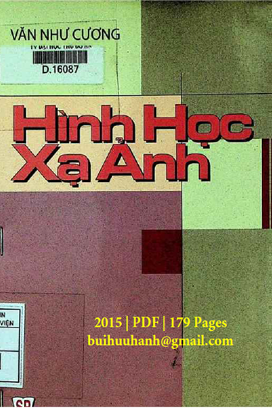 Hình Học Xạ Ảnh (NXB Đại Học Sư Phạm 2015) - Văn Như Cương, 179 Trang