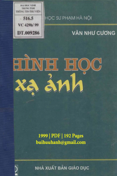Hình Học Xạ Ảnh (NXB Giáo Dục 1999) - Văn Như Cương, 192 Trang