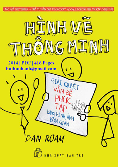Hình Vẽ Thông Minh (NXB Trẻ 2014) - Dan Roam, 418 Trang
