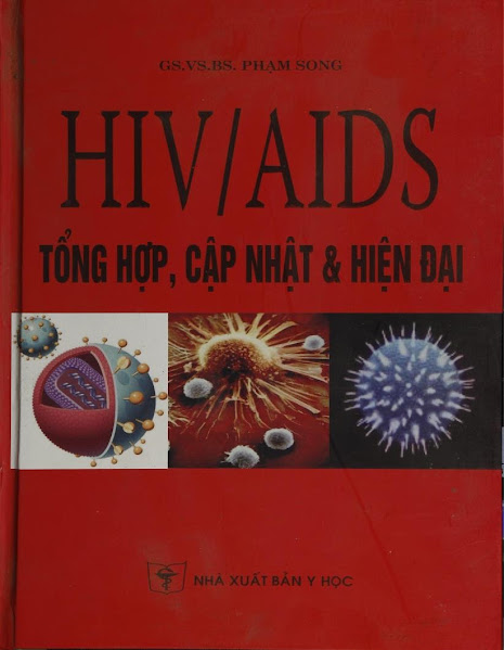 HIV-AIDS - Tổng Hợp, Cập Nhật Và Hiện Đại (NXB Y Học 2009) - Phạm Song, 396 Trang