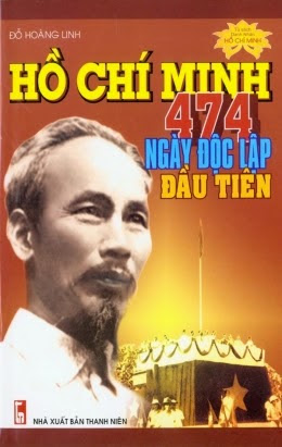 Hồ Chí Minh 474 Ngày Độc Lập Đầu Tiên (NXB Thanh Niên 2008) - Đỗ Hoàng Linh, 244 Trang