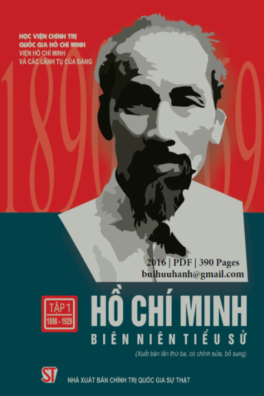Hồ Chí Minh Biên Niên Tiểu Sử Tập 1 (NXB Chính Trị 2016) - Nguyễn Huy Hoan, 390 Trang