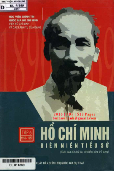 Hồ Chí Minh Biên Niên Tiểu Sử Tập 6 (NXB Chính Trị 2016) - Nguyễn Thế Thắng, 513 Trang