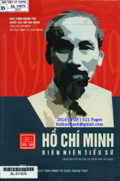 Hồ Chí Minh Biên Niên Tiểu Sử Tập 7 (NXB Chính Trị 2016) - Phạm Hồng Chương, 521 Trang
