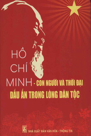 Hồ Chí Minh Con Người Thời Đại Dấu Ấn Trong Lòng Dân Tộc - Nhiều Tác Giả, 434 Trang