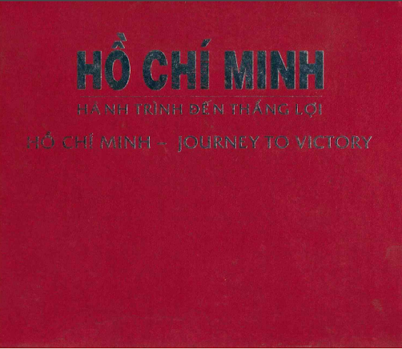 Hồ Chí Minh Hành Trình Đến Thắng Lợi (NXB Thế Giới 2011) - Phùng Tố Tâm, 260 Trang
