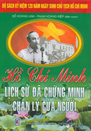 Hồ Chí Minh Lịch Sử Đã Chứng Minh Chân Lý Của Người (NXB Văn Hóa Thông Tin 2010) - Đỗ Hoàng Linh