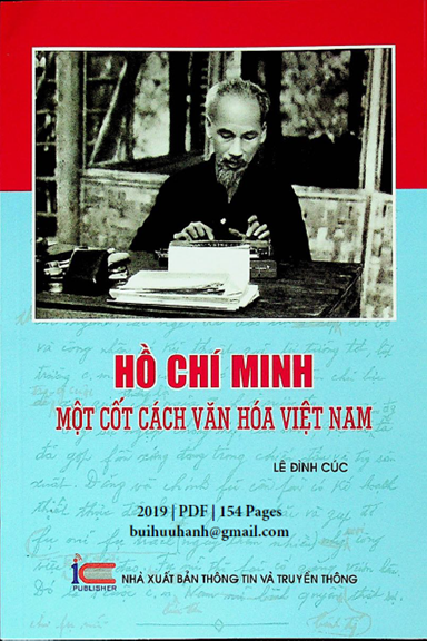 Hồ Chí Minh Một Cốt Cách Văn Hóa Việt Nam (NXB Thông Tin Truyền Thông 2019) - Lê Đình Cúc, 154 Trang