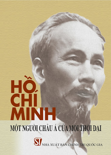Hồ Chí Minh Một Người Châu Á Của Mọi Thời Đại (NXB Chính Trị 2010) - Nhiều Tác Giả, 572 Trang