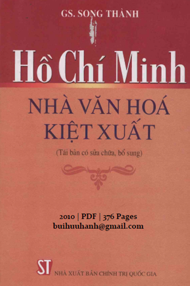 Hồ Chí Minh Nhà Văn Hóa Kiệt Xuất (NXB Chính Trị 2010) - Song Thành, 376 Trang
