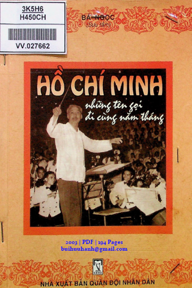 Hồ Chí Minh Những Tên Gọi Đi Cùng Năm Tháng (NXB Quân Đội 2003) - Bá Ngọc, 194 Trang