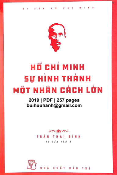 Hồ Chí Minh Sự Hình Thành Một Nhân Cách Lớn (NXB Trẻ 2019) - Trần Thái Bình, 257 Trang