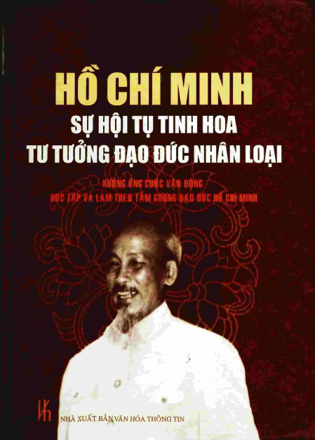 Hồ Chí Minh Sự Hội Tụ Tinh Hoa Tư Tuởng Đạo Đức Nhân Loại - Lê Hải Triều, 616 Trang