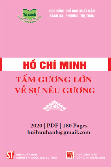 Hồ Chí Minh Tấm Gương Lớn Về Sự Nêu Gương (NXB Chính Trị 2020) - Trần Quang Nhiếp, 180 Trang