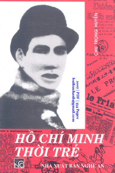 Hồ Chí Minh Thời Trẻ (NXB Nghệ An 2007) - Chu Trọng Huyến, 334 Trang