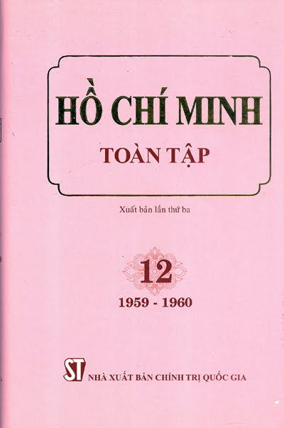 Hồ Chí Minh Toàn Tập Tập 12 (NXB Chính Trị 2011) - Trần Minh Trưởng, 843 Trang