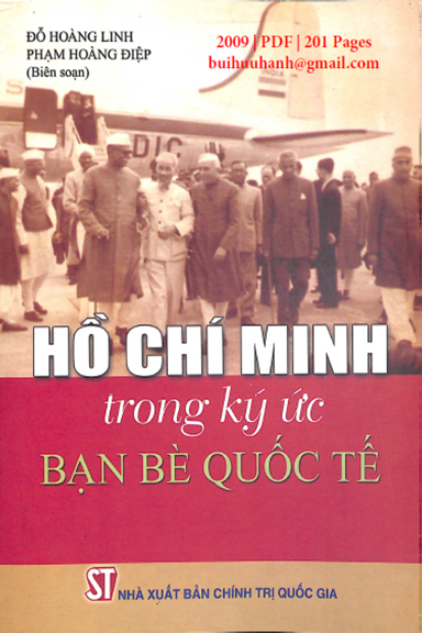 Hồ Chí Minh Trong Ký Ức Bạn Bè Quốc Tế (NXB Chính Trị 2009) - Đỗ Hoàng Linh, 201 Trang