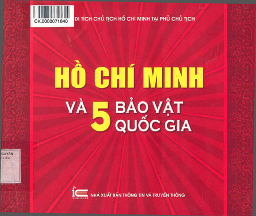 Hồ Chí Minh Và 5 Bảo Vật Quốc Gia (NXB Thông Tin Truyền Thông 2014) - Nguyễn Văn Dương, 302 Trang