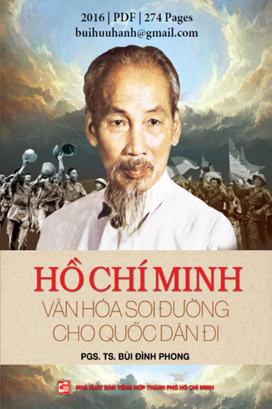 Hồ Chí Minh Văn Hóa Soi Đường Cho Quốc Dân Đi (NXB Tổng Hợp 2016) - Bùi Đình Phong, 274 Trang