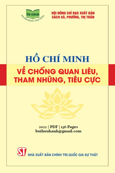 Hồ Chí Minh Về Chống Quan Liêu, Tham Nhũng, Tiêu Cực (NXB Chính Trị 2022) - Phạm Minh Tuấn 136 Trang