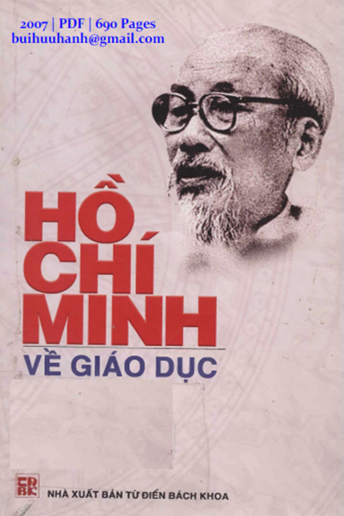 Hồ Chí Minh Về Giáo Dục (NXB Từ Điển Bách Khoa 2007) - Phan Ngọc Liên, 690 Trang