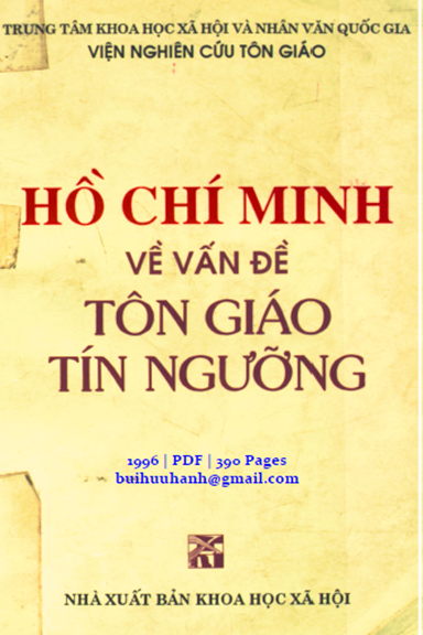 Hồ Chí Minh Về Vấn Đề Tôn Giáo, Tín Ngưỡng (NXB Khoa Học Xã Hội 1996) - Ngô Phương Bá, 390 Trang