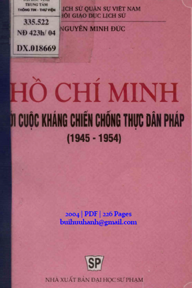 Hồ Chí Minh Với Cuộc Kháng Chiến Chống Thực Dân Pháp 1945-1954 - Nguyễn Minh Đức, 226 Trang