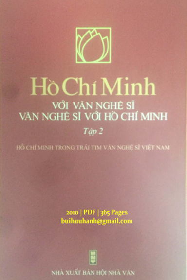 Hồ Chí Minh Với Văn Nghệ Sĩ Tập 2 (NXB Hội Nhà Văn 2010) - Hữu Thỉnh, 365 Trang