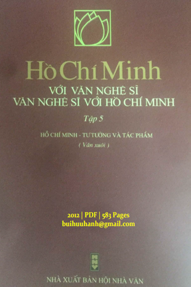 Hồ Chí Minh Với Văn Nghệ Sĩ Tập 5 (NXB Hội Nhà Văn 2012) - Hữu Thỉnh, 583 Trang