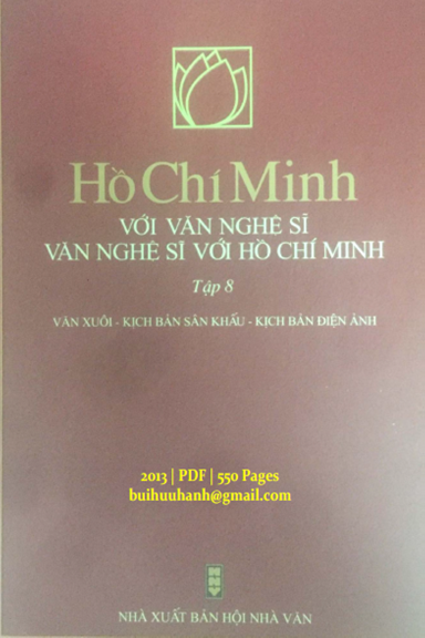 Hồ Chí Minh Với Văn Nghệ Sĩ Tập 8 (NXB Hội Nhà Văn 2013) - Hữu Thỉnh, 550 Trang