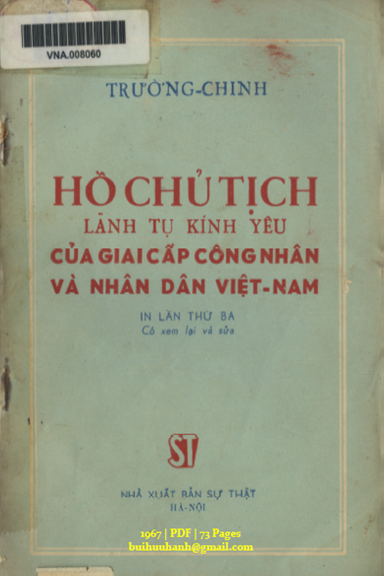 Hồ Chủ Tịch Lãnh Tụ Kinh Yêu Của Giai Cấp Công Nhân Và Nhân Dân Việt Nam - Trường Chinh, 73 Trang