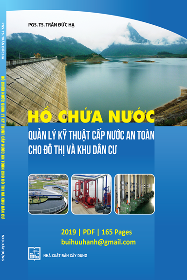 Hồ Chứa Nước-Quản Lý Kỹ Thuật Cấp Nước An Toàn Cho Đô Thị Và Khu Dân Cư - Trần Đức Hạ, 165 Trang