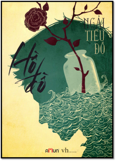 Hồ Đồ (NXB Văn Học 2014) - Ngải Tiểu Đồ, 564 Trang