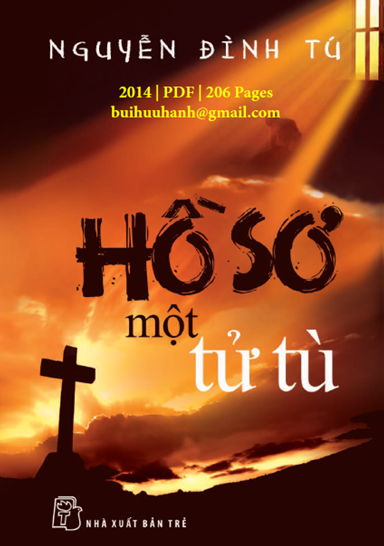 Hồ Sơ Một Tử Tù (NXB Trẻ 2014) - Nguyễn Đình Tú, 206 Trang