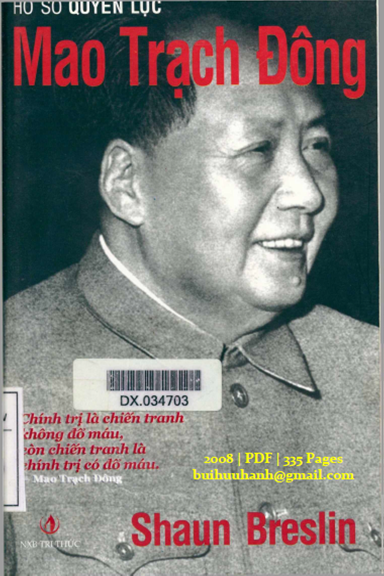 Hồ Sơ Quyền Lực Mao Trạch Đông (NXB Tri Thức 2008) - Shaun Breslin, 335 Trang